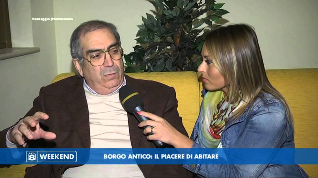Rete8 Weekend - Borgo Antico: il piacere di abitare