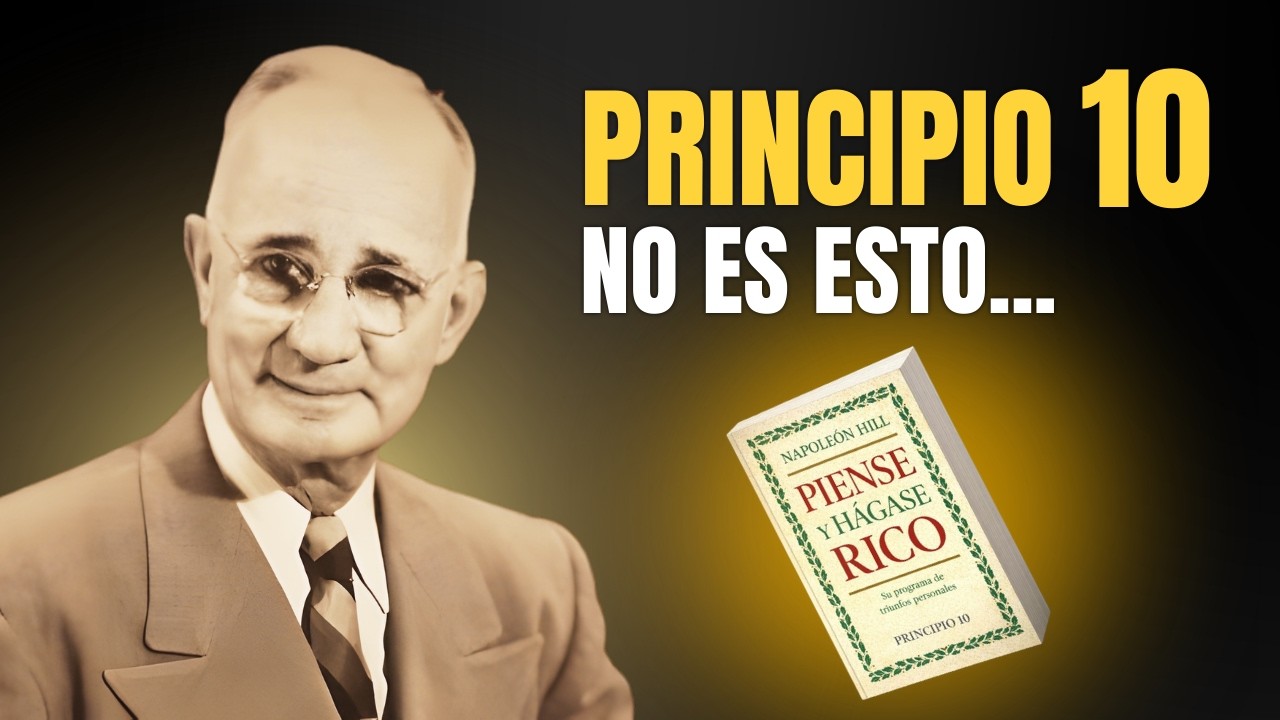 El Secreto Más Poderoso de Piense y Hágase Rico (No Es Lo Que Crees)