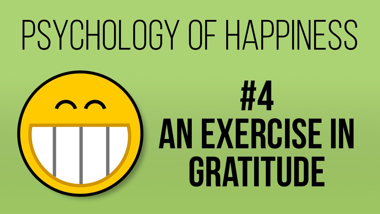 Gratitude Journal Exercise (Psychology of Happiness #4)