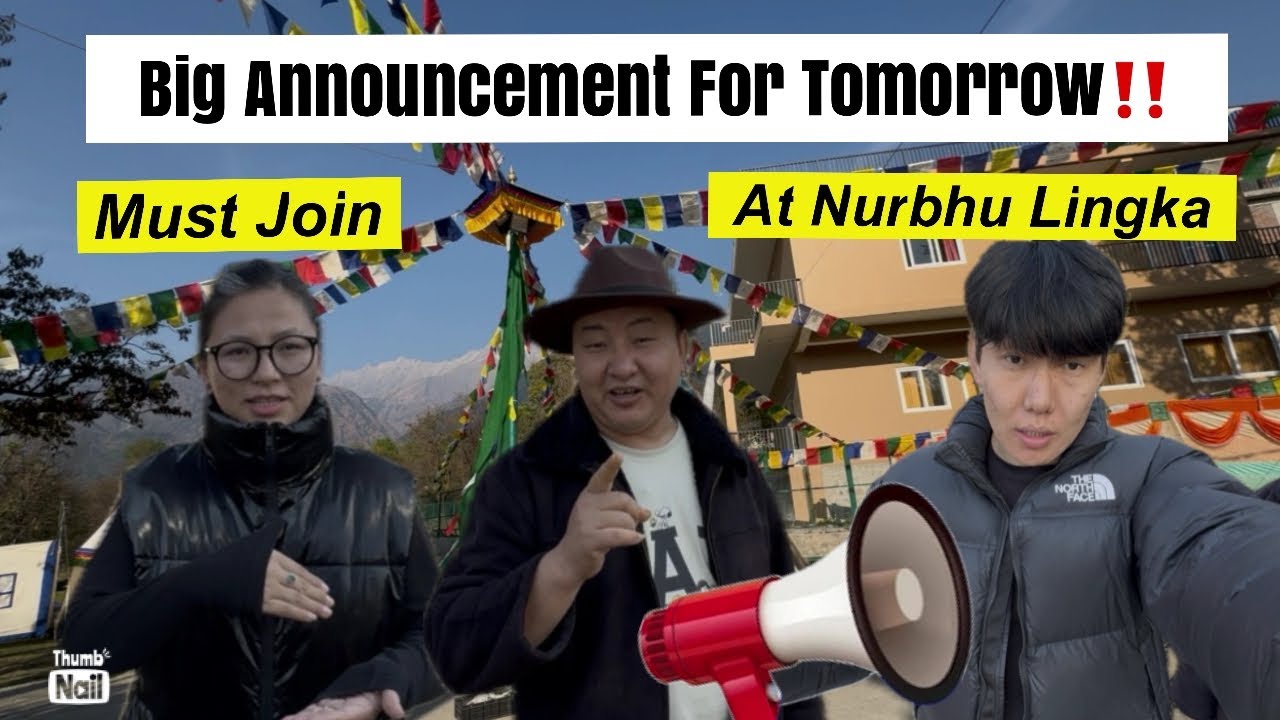Big announcement for tomorrow‼️must join at nurbhu lingka||welcome to all🙏Tibetan vlogger||new vedio