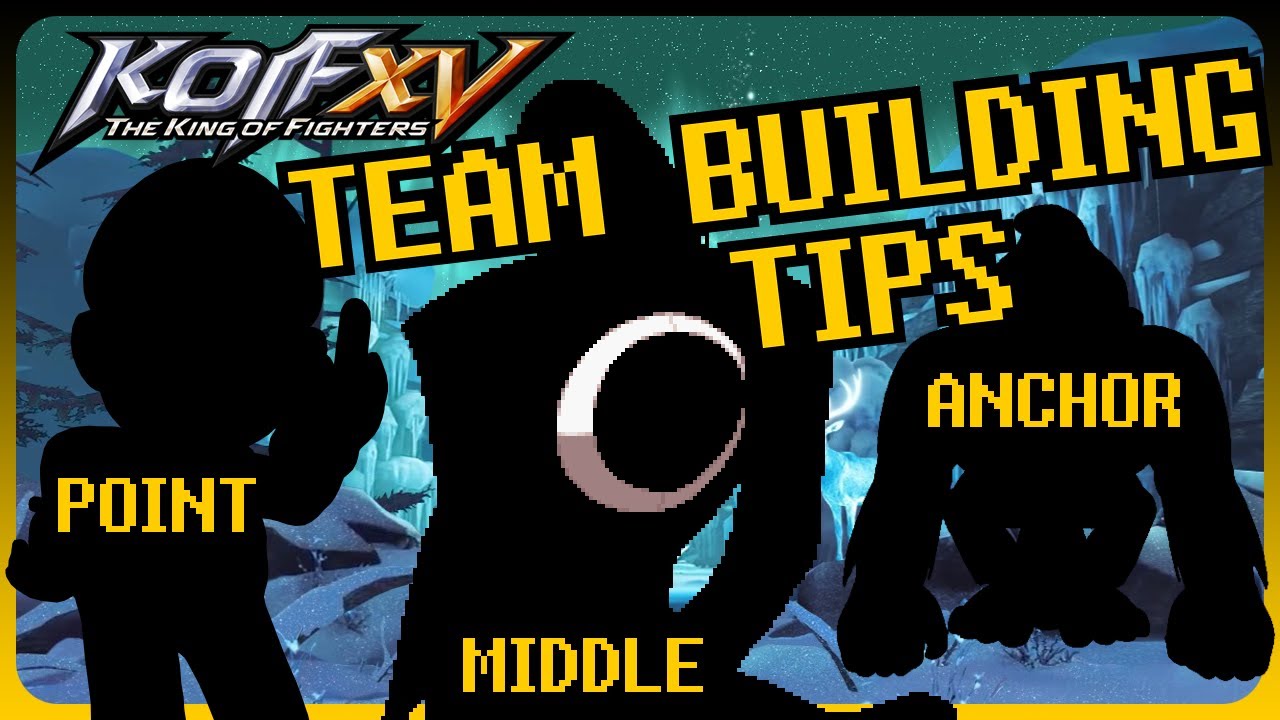 KOFXV Team Building Tips and Advice