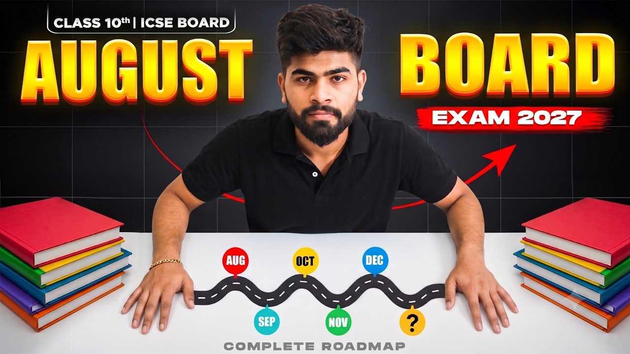 🔥 August to ICSE Boards Roadmap to Score 97% | ICSE Class 10th | ICSE 2027