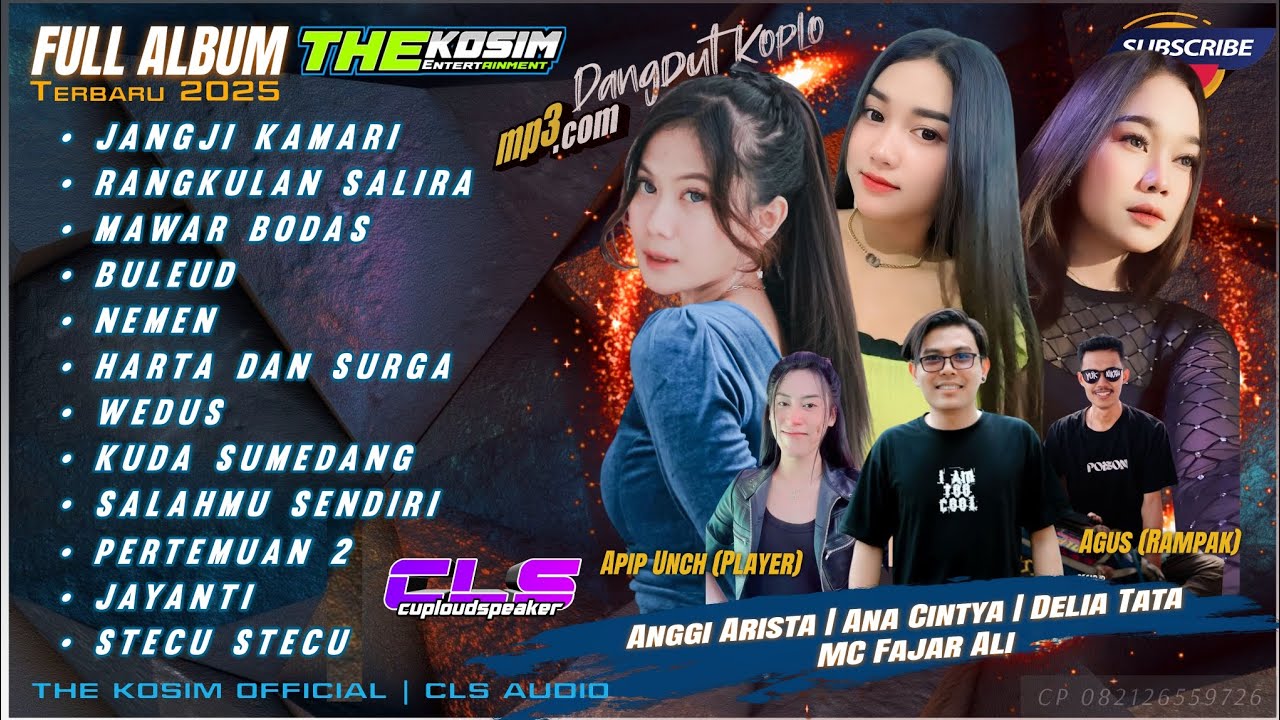 FULL ALBUM THE KOSIM TERBARU | DANGDUT KOPLO BAJIDOR | LAGU VIRAL 2025 | CLS AUDIO