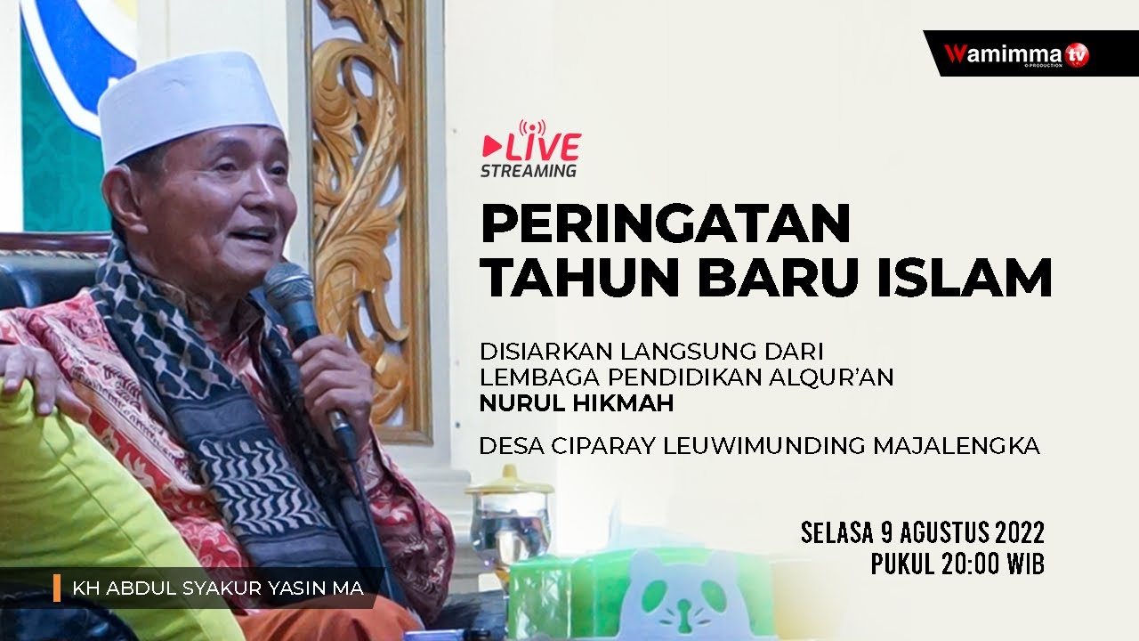 🔴Live Streaming Ngaji Bareng Buya Syakur - Peringatan Tahun Baru Islam Di Nurul Hikmah Desa Ciparay