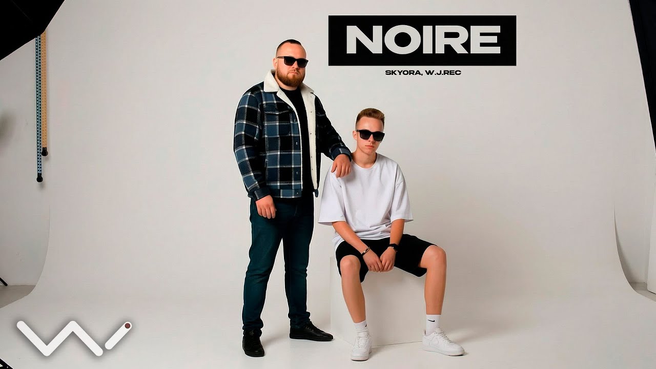 Noire by W.J.Rec & SKYORA DEEP HOUSE 2026