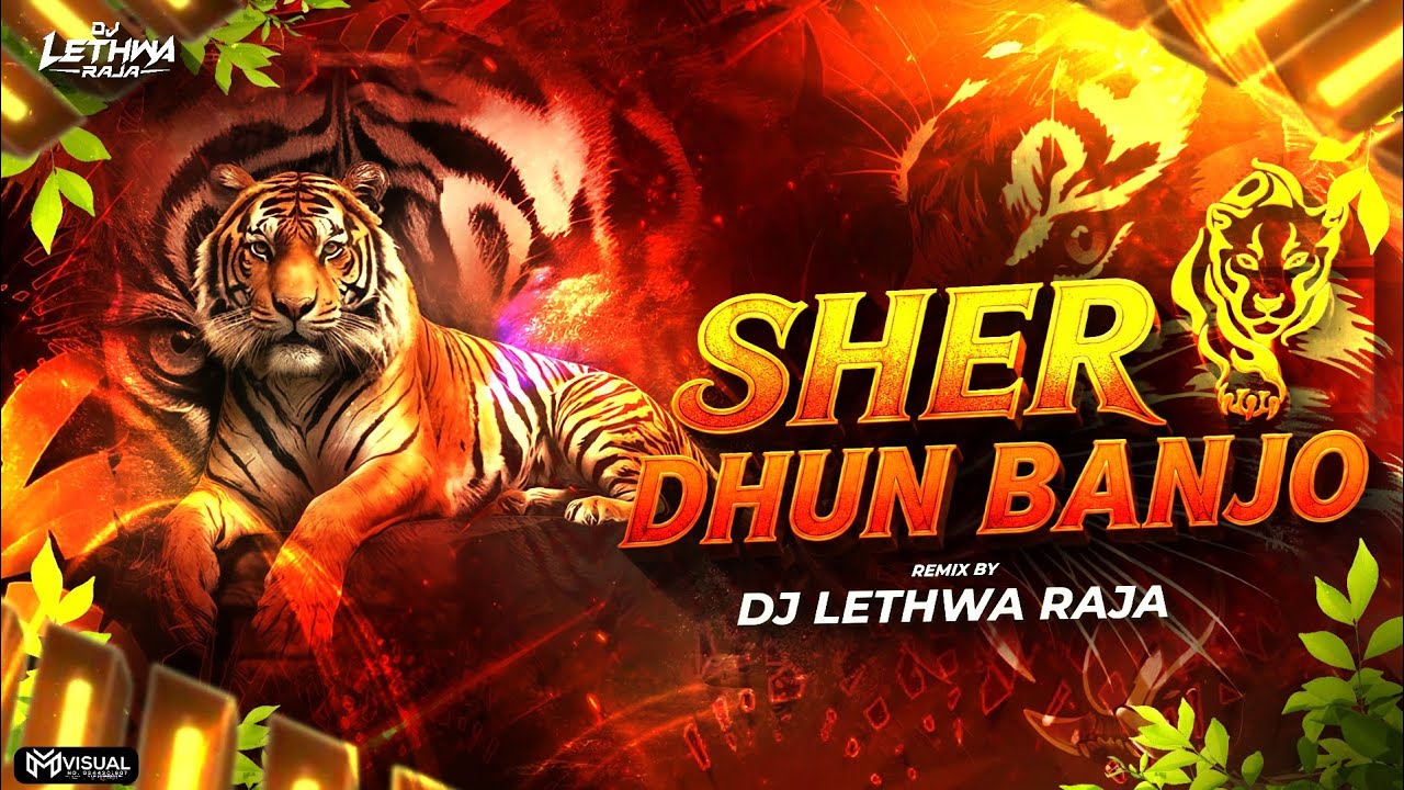 ROAR OF TIGER II NEW BENJO TIGER 🐯 DHUN II DJ LETHWA RAJA II @lethwa_raja 