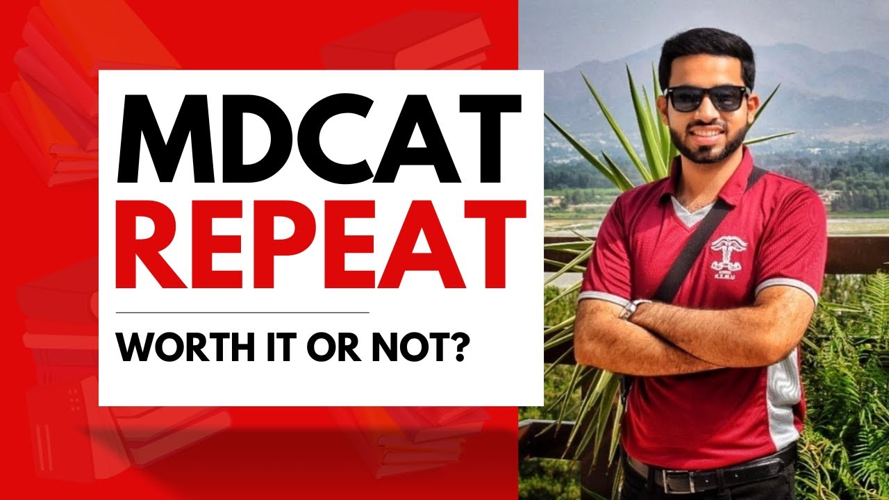 Should You Repeat MDCAT? An Honest Advice!