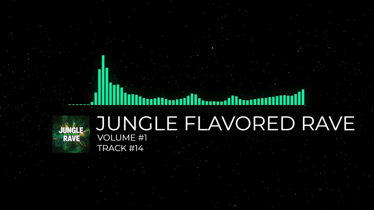 JUNGLE FLAVORED RAVE - [VOLUME #1] [TRACK #14]