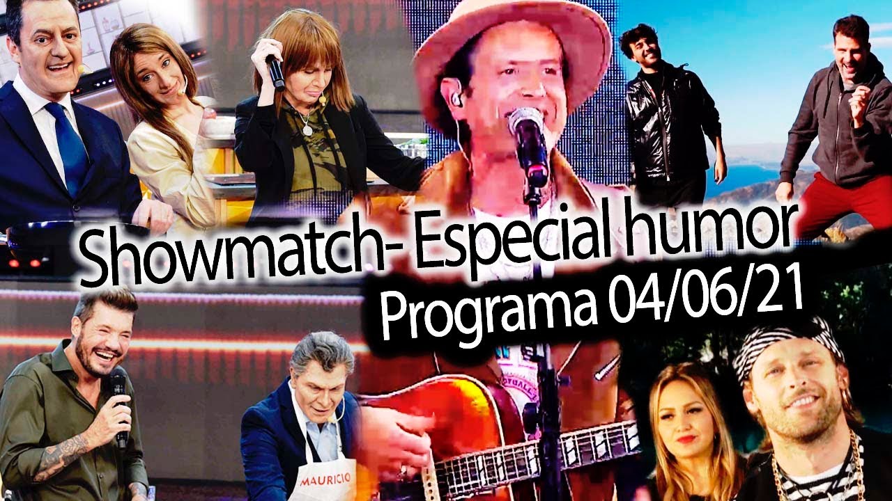 Showmatch - Programa 04/06/21 - Especial Humor: #Politichef, Karina 