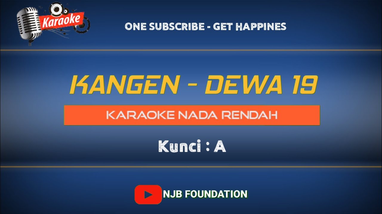 Kangen - Dewa 19 || karaoke nada rendah @NJBFoundation531