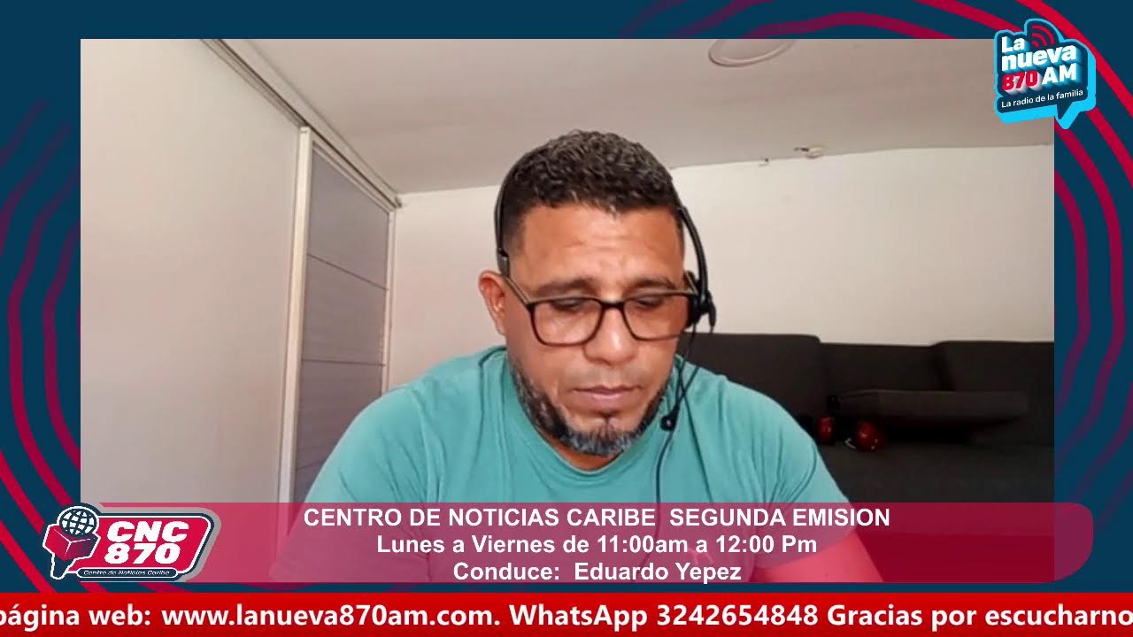 SEÑAL EN VIVO LA NUEVA 870 AM / CENTRO DE NOTICIAS CARIBE SEGUNDA EMISION / MIERCOLES 25/02/2026
