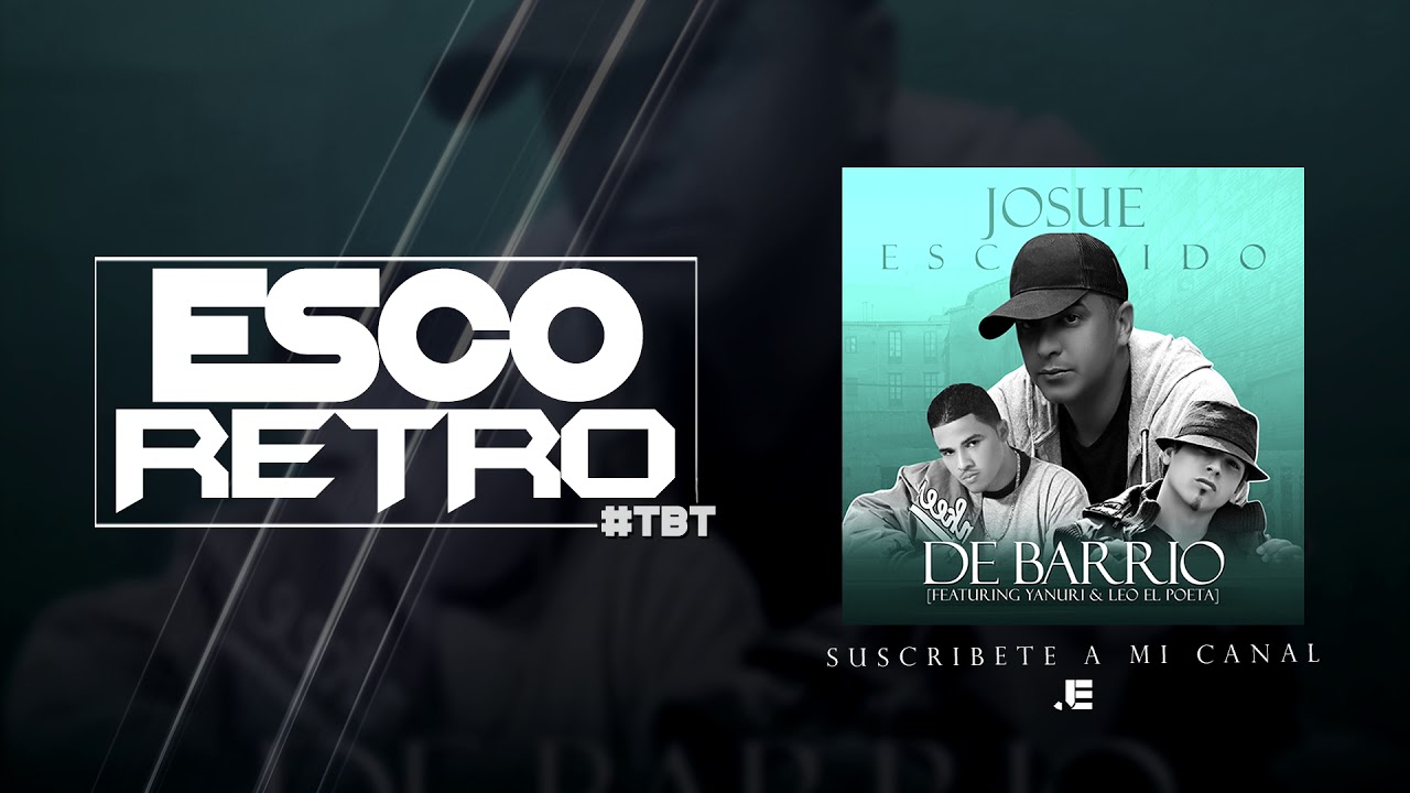 De Barrio (Josue Escogido Ft Leo y Yanuri  2008) Retro