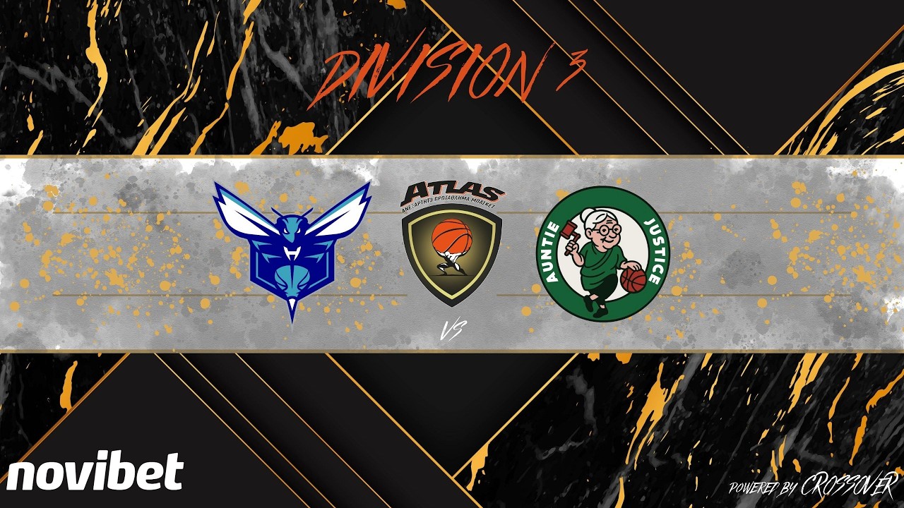 Atlasbasket - Division 3 - 16th Round - HORNETS vs AUNTIE-JUSTICE