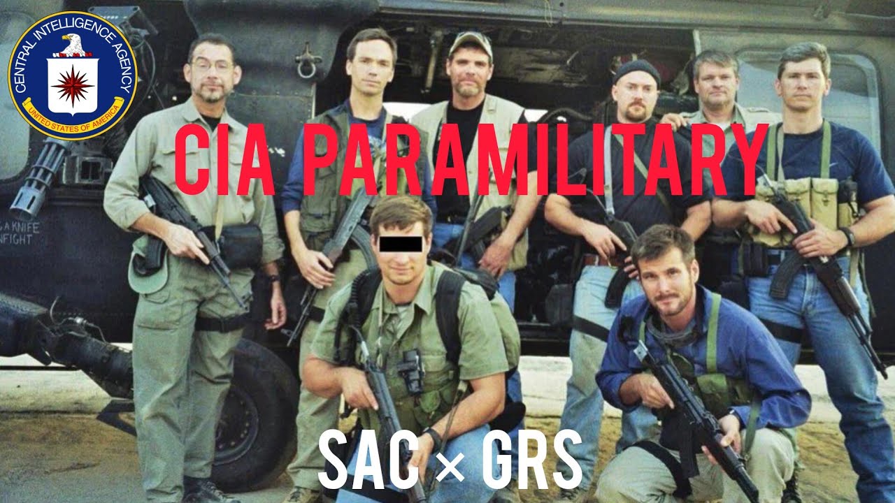 CIA PARAMILITARY FORCES - Special Activities Centre & Global Response Staff