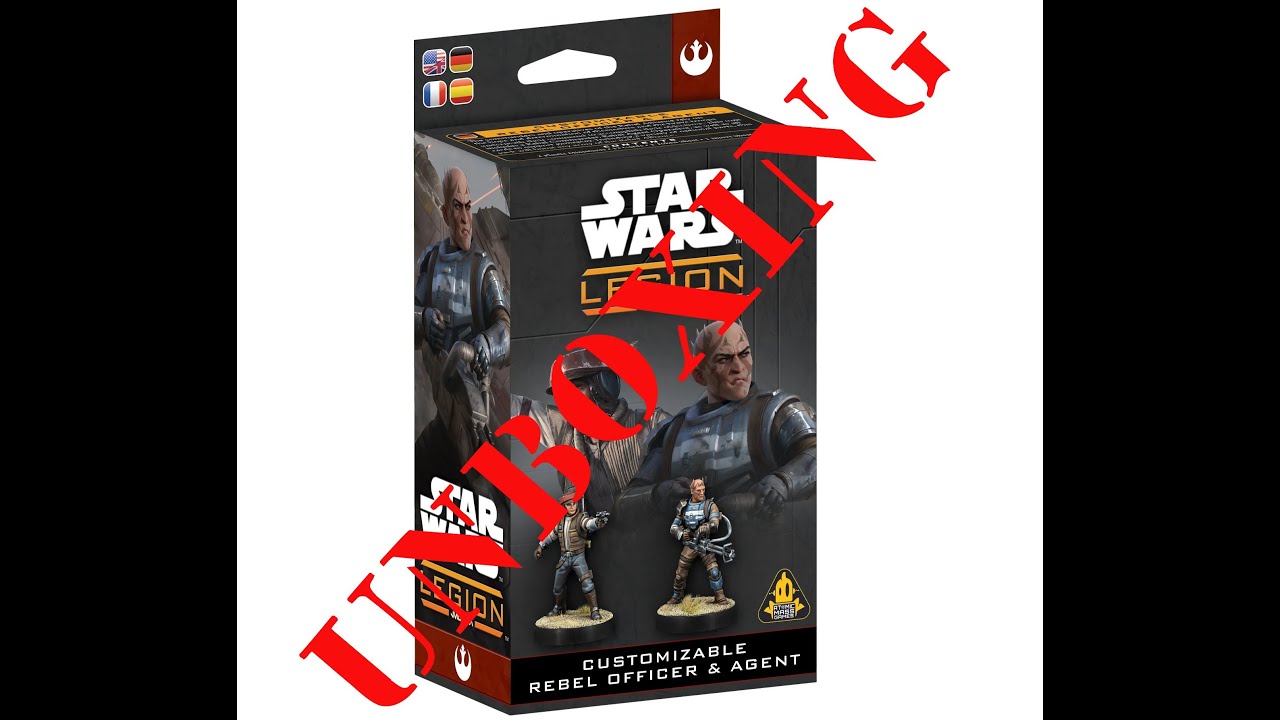 Unboxing Customizable Rebel Officer & Agent (Star Wars Legion)