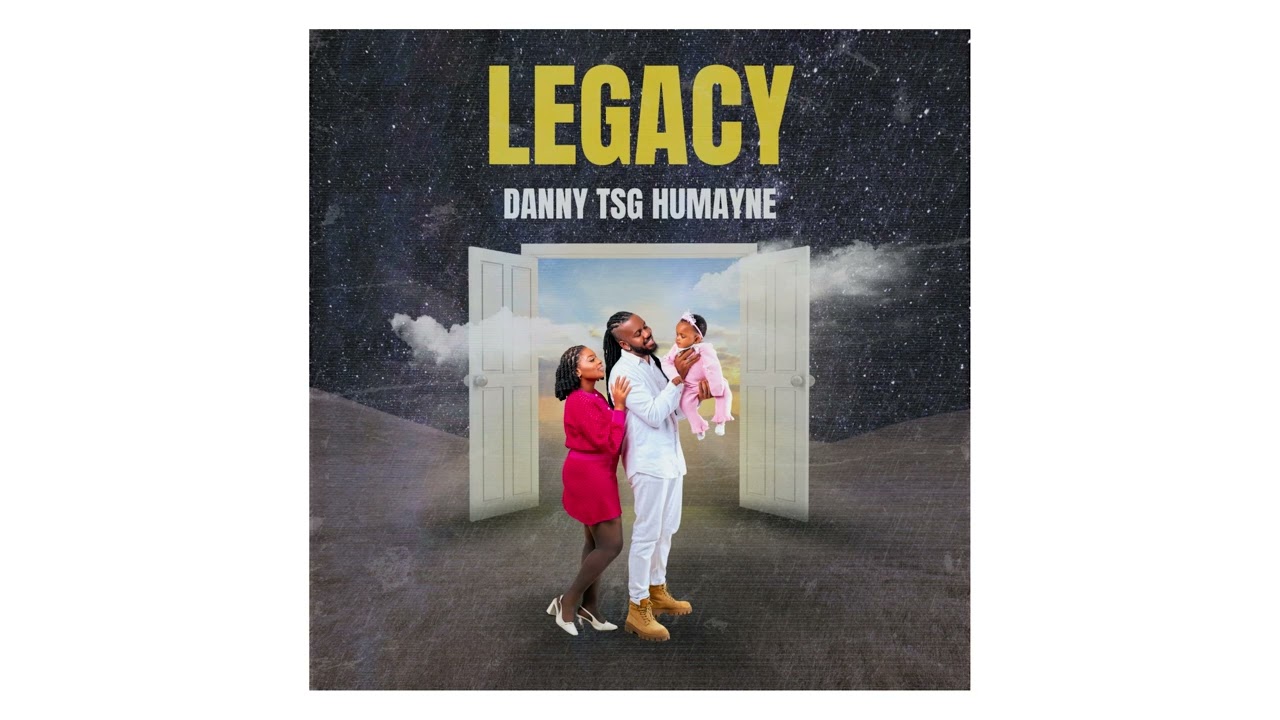 Legacy - Danny TSG Humayne ft. Josh Thee Artist