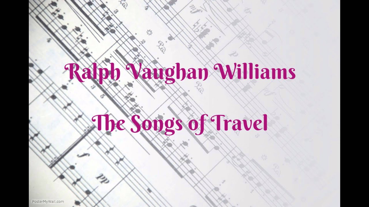 Ralph Vaughan Williams The Songs of Travel for Tenor