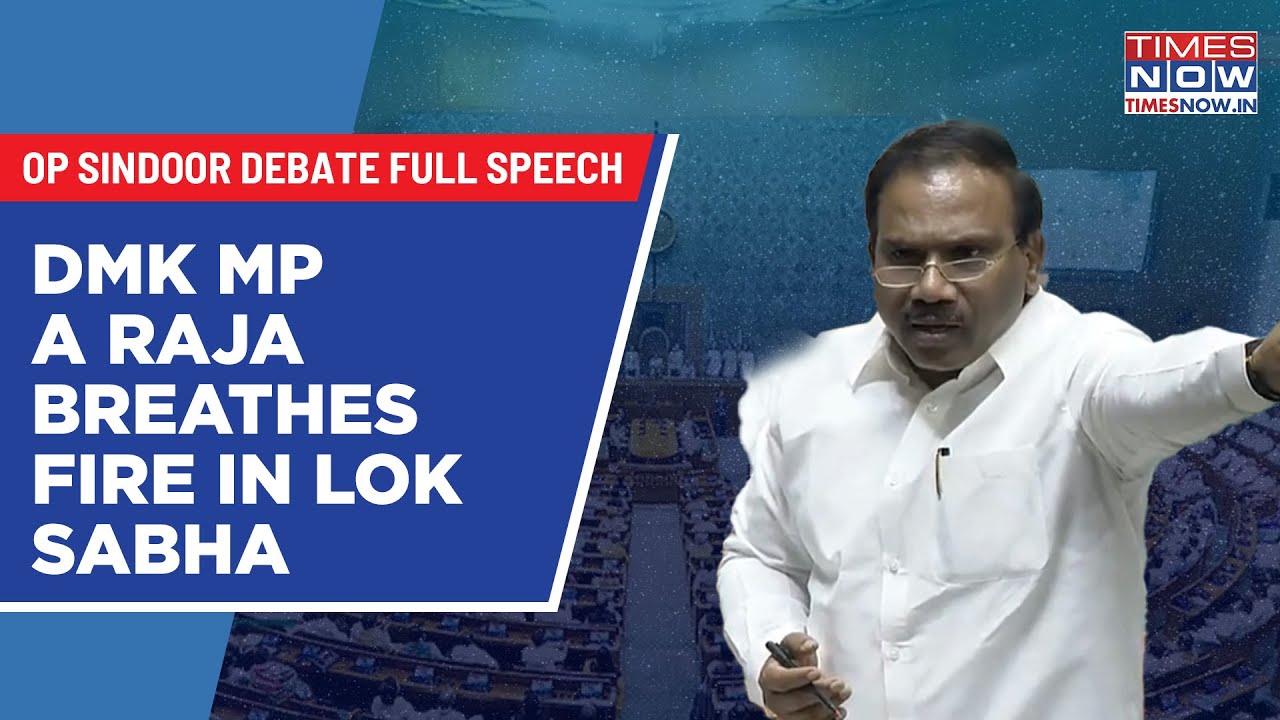 DMK's A Raja Breathes Fire: Why Tamil Nadu MP's 'Indian-Hindi' Remark| Watch Full Lok Sabha Speech