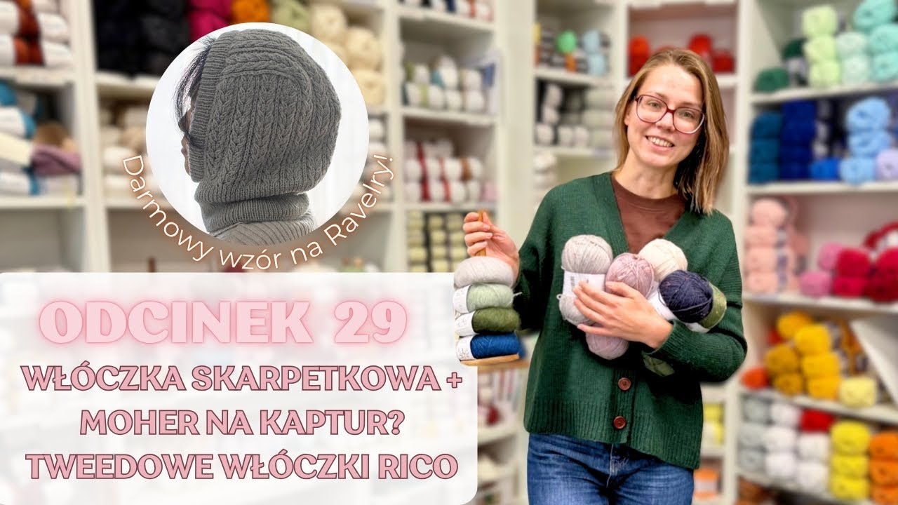Odcinek 29. Idealny  wzór na balaklawę/kapturek, mój pomysł połączyć włóczkę skarpetkową z moherem.