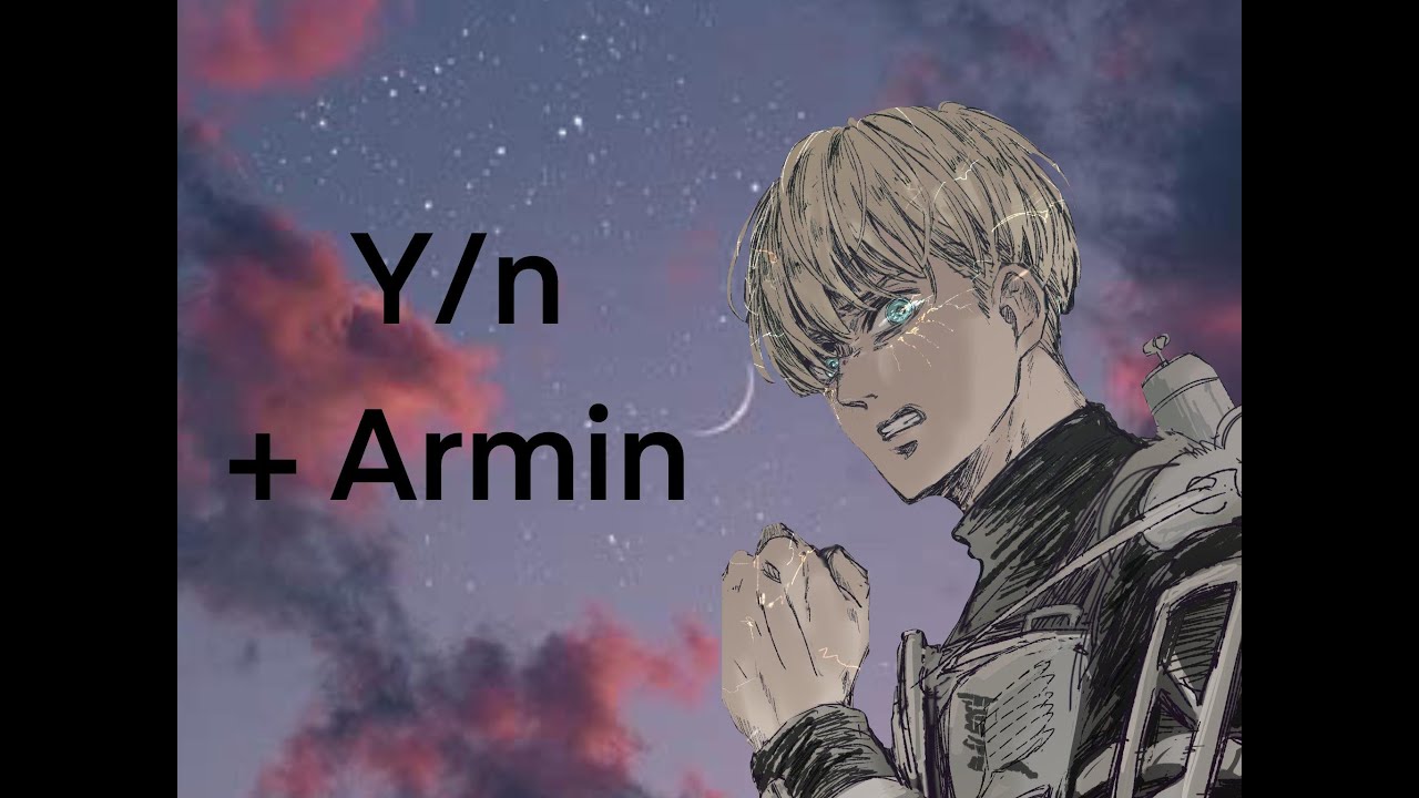 Lyric Prank? Armin + Y/N