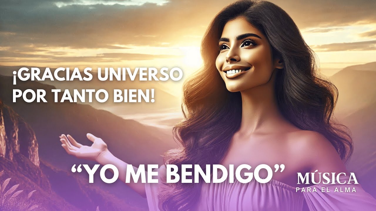 🌺 YO ME BENDIGO: Siente la Gratitud y Abre las Puertas de la Prosperidad 💖🎶