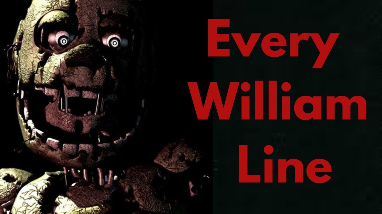Every Single William Afton Line of Dialogue