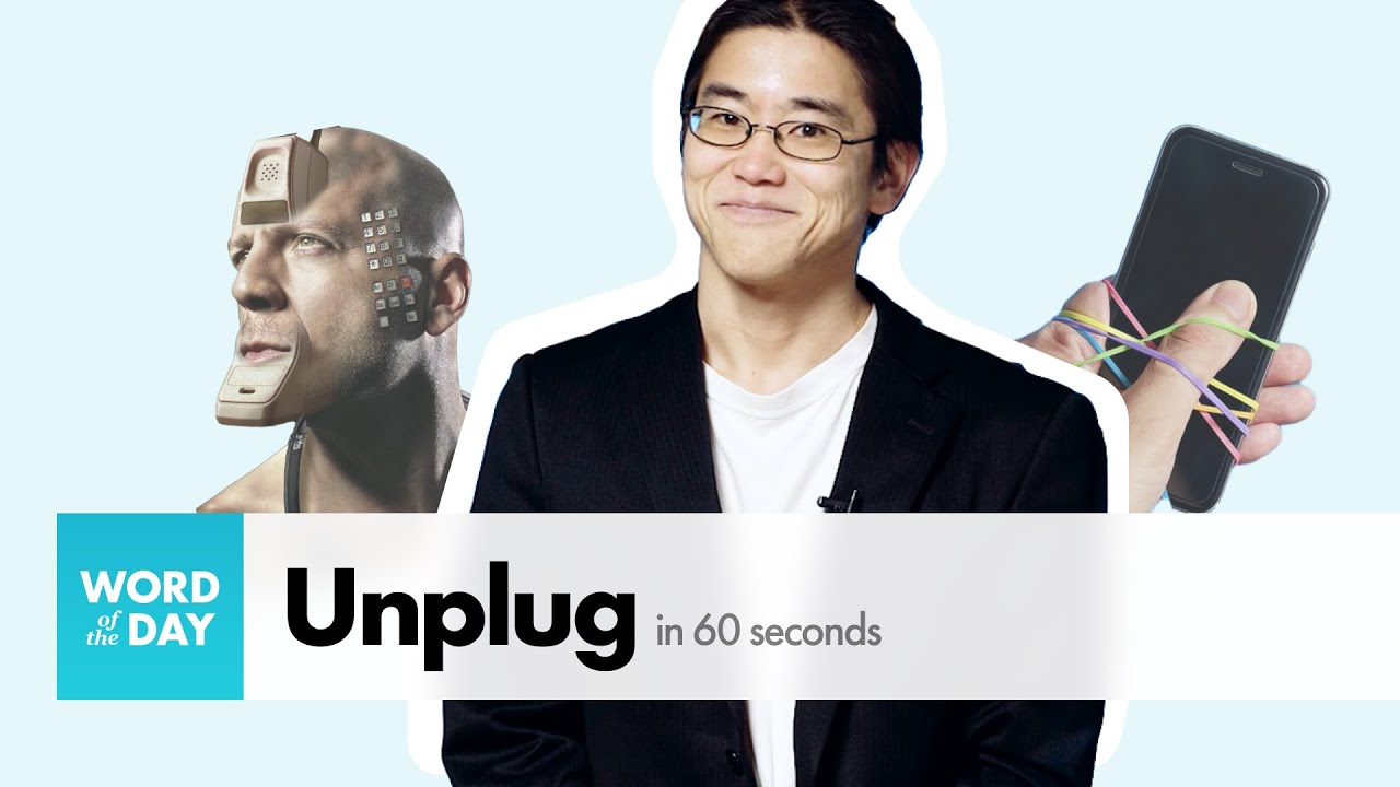 What does “Unplug” mean? | Word Of The Day — English Daily Vocabulary Builder