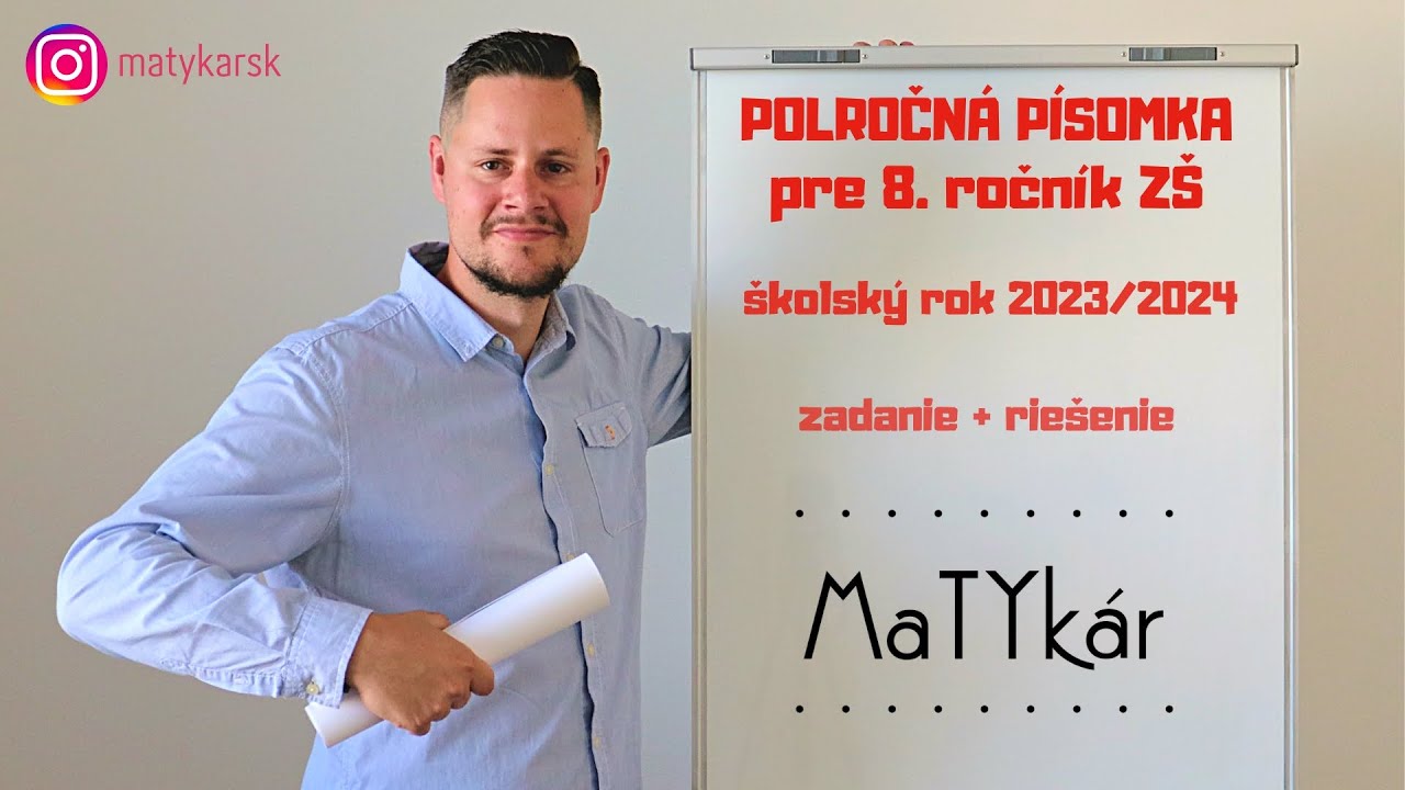 POLROČNÁ PÍSOMKA pre 8. ročník ZŠ (2023-2024) | zadanie + riešenie