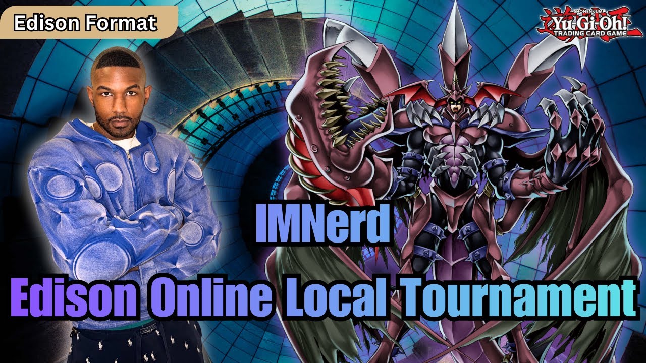 IMNerd Online Local | Yugioh Edison Format