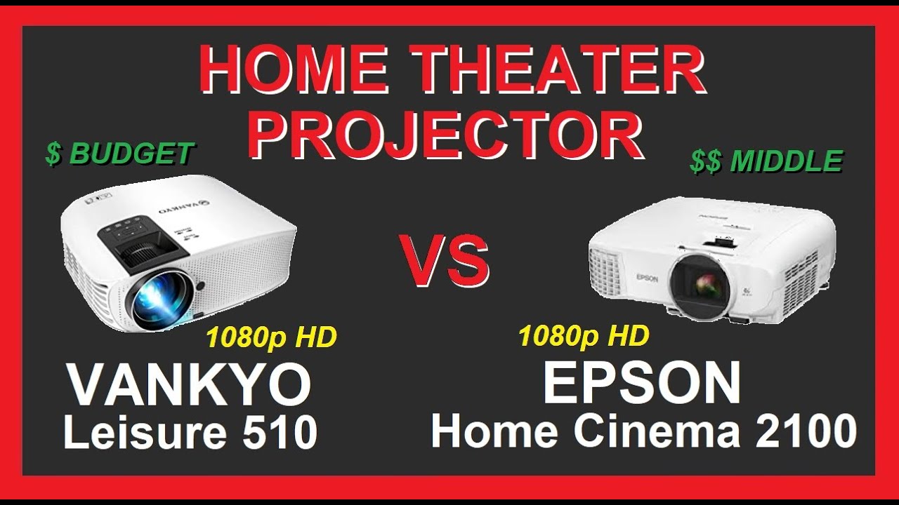 Home Theater Projector Review | Vankyo Leisure 510 vs Epson Home Cinema 2100 | 1080p HD | Compare