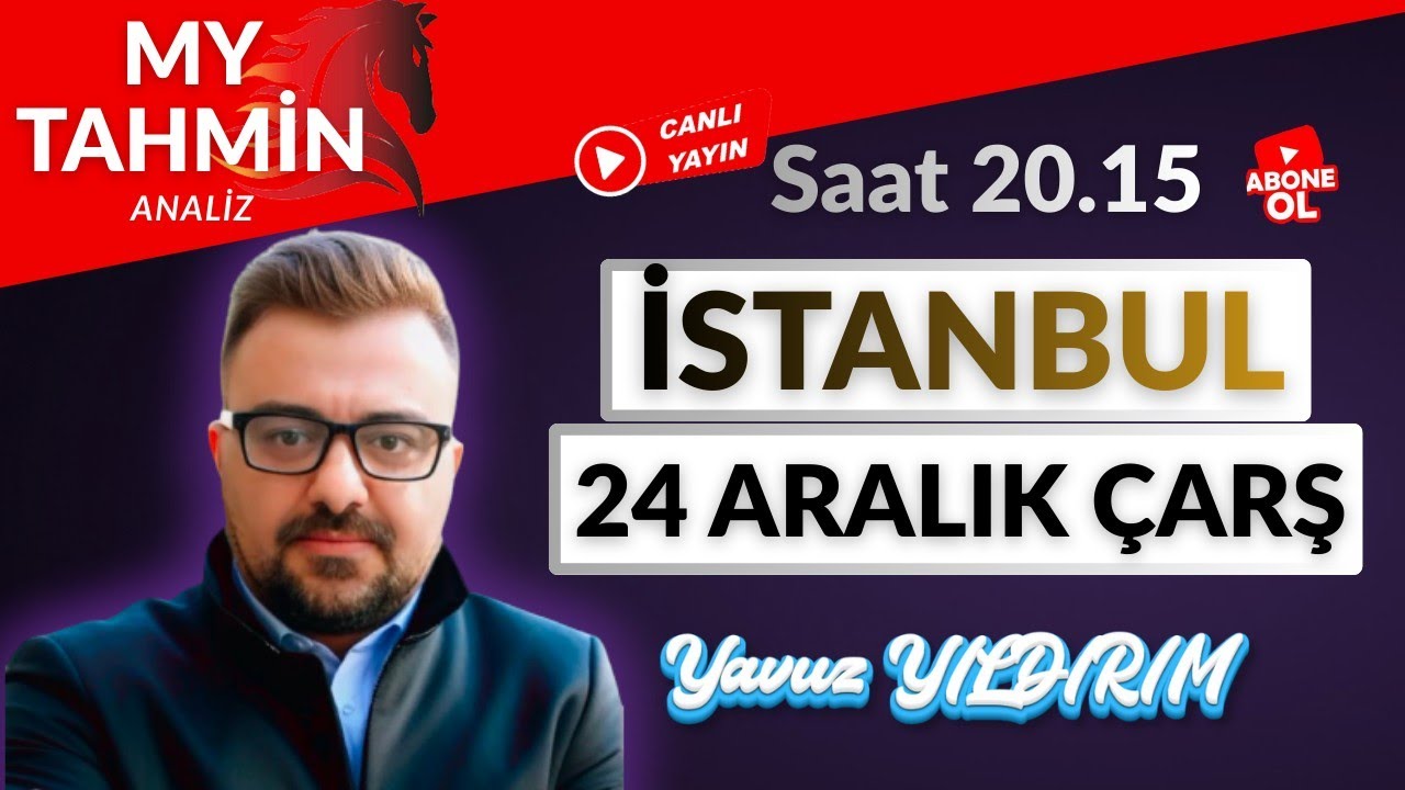 24 ARALIK 2025 ÇARŞAMBA İSTANBUL AT YARIŞI TAHMİNLERİ YORUMCU MY TAHMİN YAVUZ