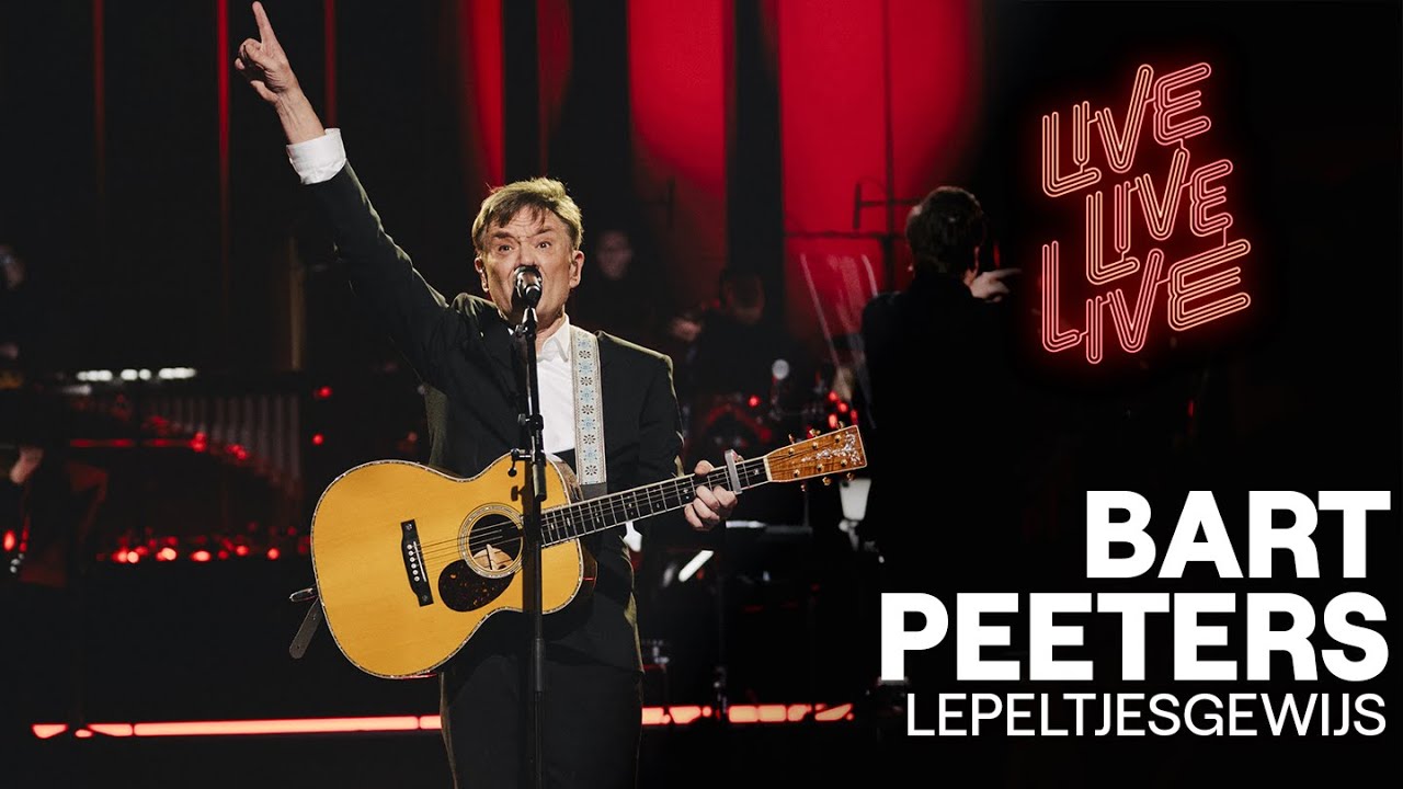 Lepeltjesgewijs - Bart Peeters | Live live live