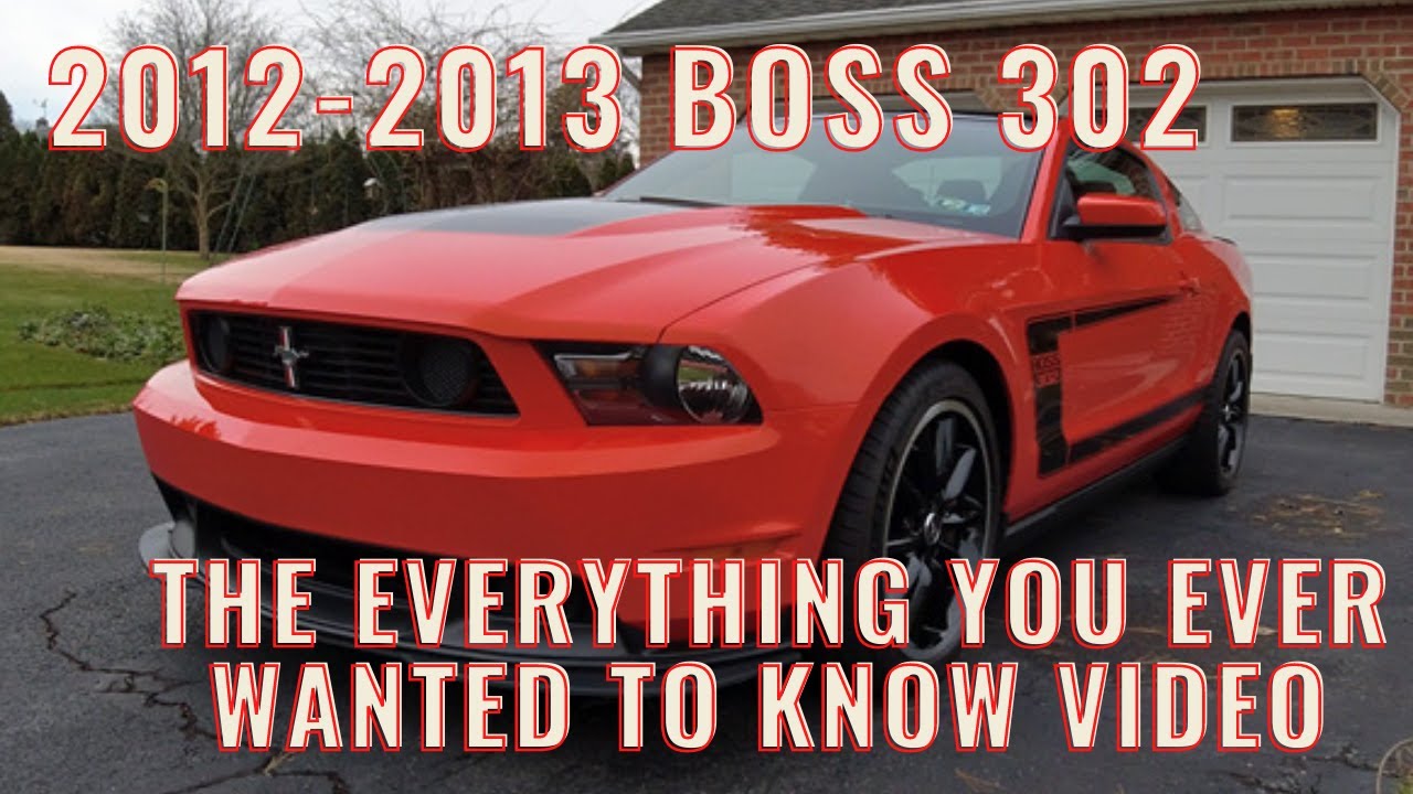 Mustang BOSS 302 2012 и 2013 годов. Все факты и цифры