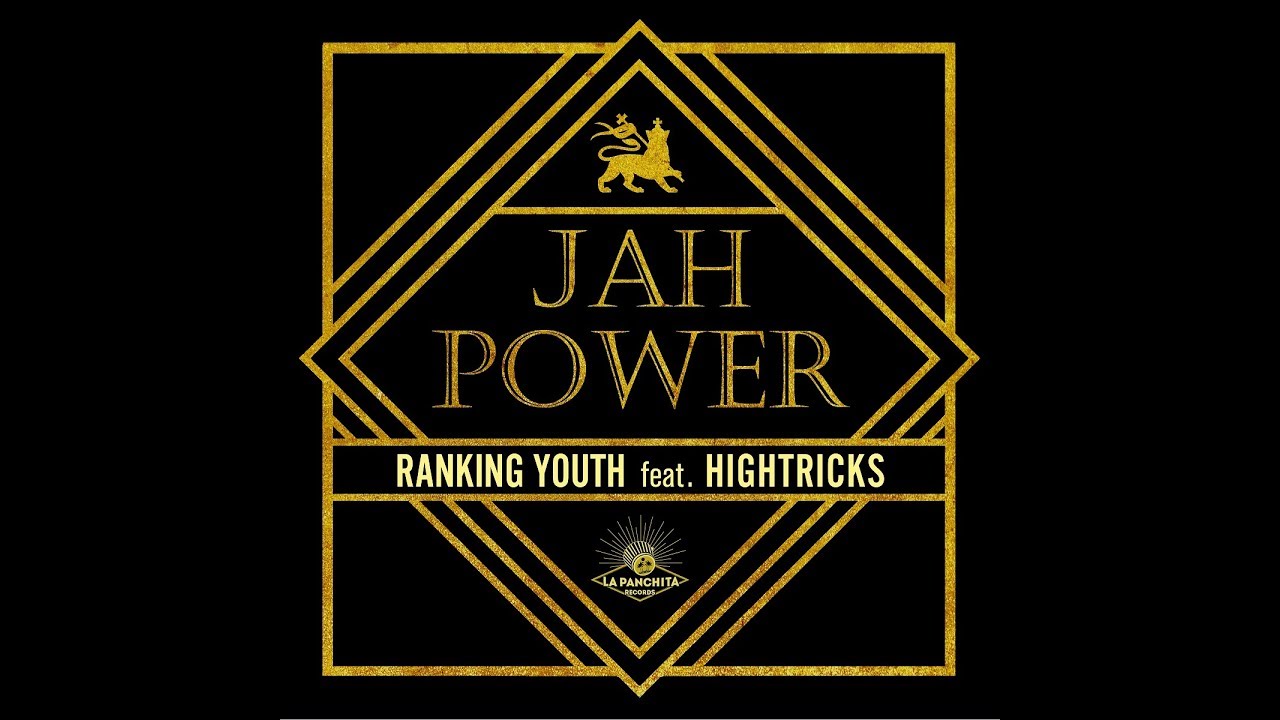 Ranking Youth feat. Hightricks - Jah Power (Lyric Video)