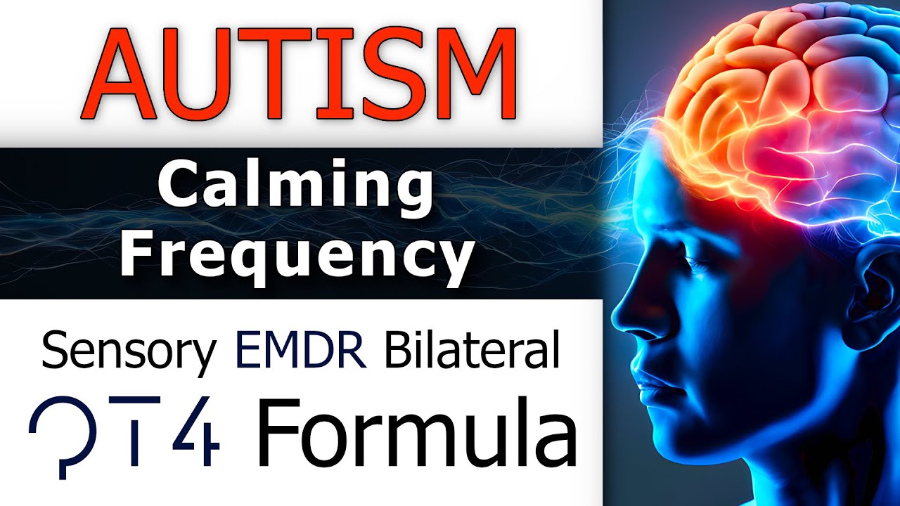 Autism HEALING Frequency for Sensory Meltdown (EXCEEDINGLY EFFECIENT ASD Music)