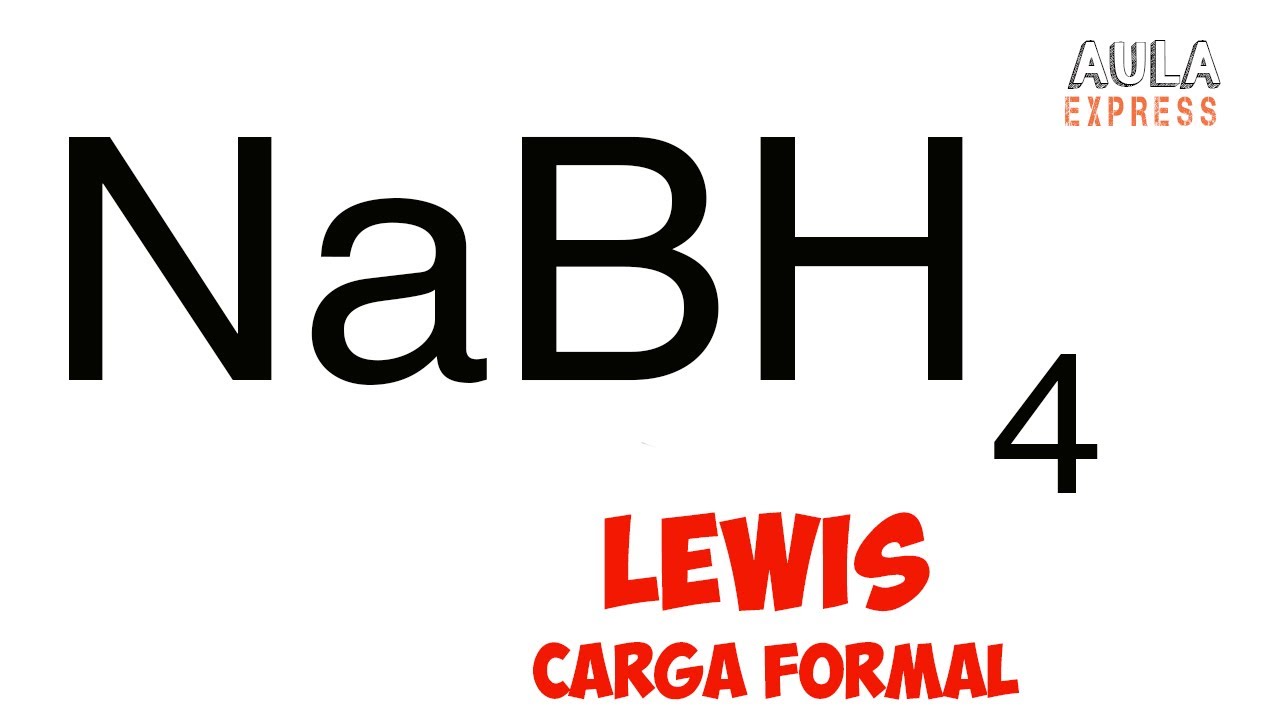Estructura de Lewis del Borohidruro de sodio NaBH4  enlace químico carga formal AULAEXPRESS