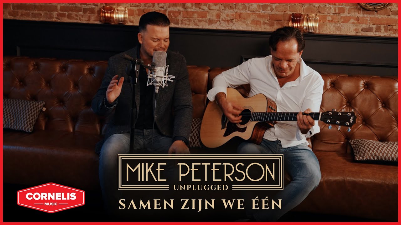 Mike Peterson - Samen Zijn We E&eacute;n (Unplugged)