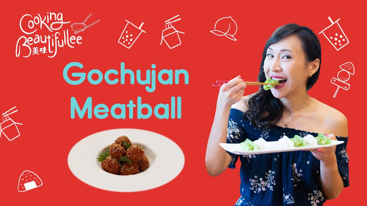 Gochujang Meatballs - Cooking Beautifullee with Melissa - Episode Two