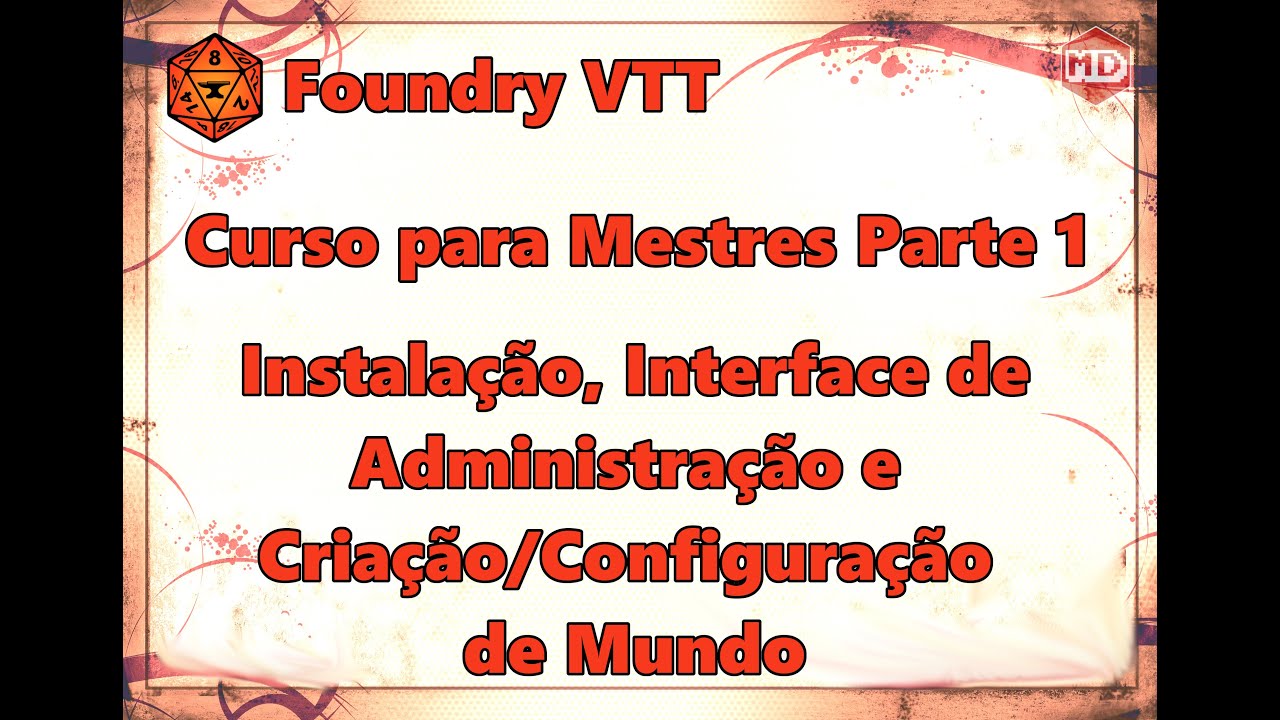 Curso Foundry VTT para Mestres #1 - Instalação e Configuração