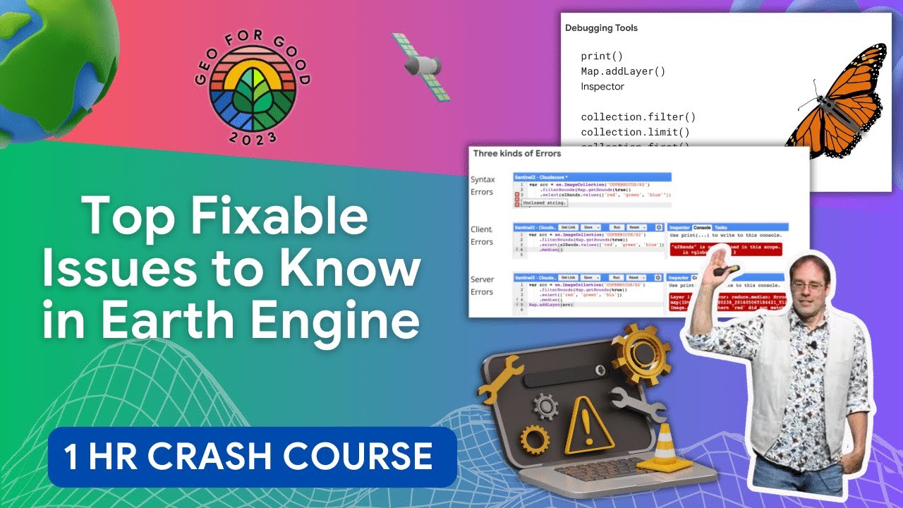 🛠️ Most Essential Earth Engine Fix Tips (Scripts, Errors, Limits, Debugging, & Scaling) |Geo4Good'23