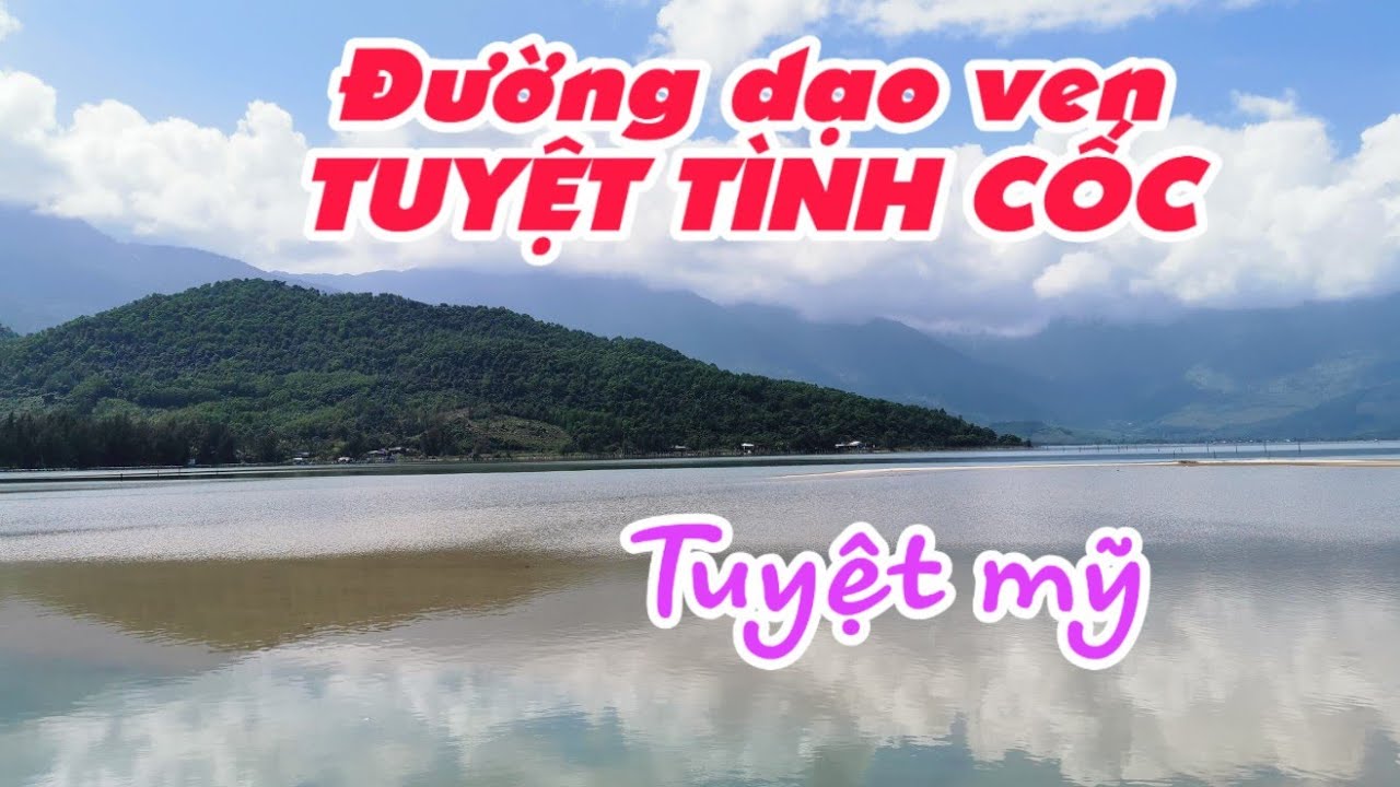 Tuyệt mỹ đường dạo ven tuyệt tình cốc ở Đầm Lập An, Lăng Cô, Phú Lộc, Huế | Lequang Channel