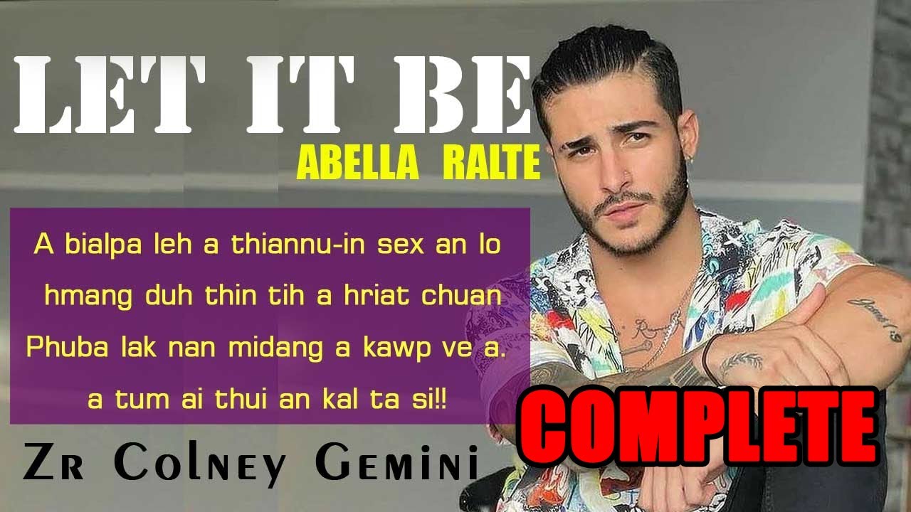 LET IT BE  BY ABELLA RALTE - COMPLETED - LONG STORY