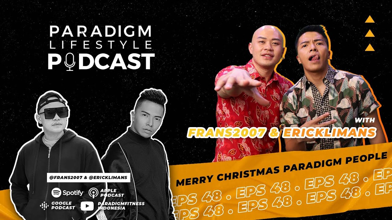 Merry Christmas Paradigm People | Frans2007 & Ericklimans | EPS. 48