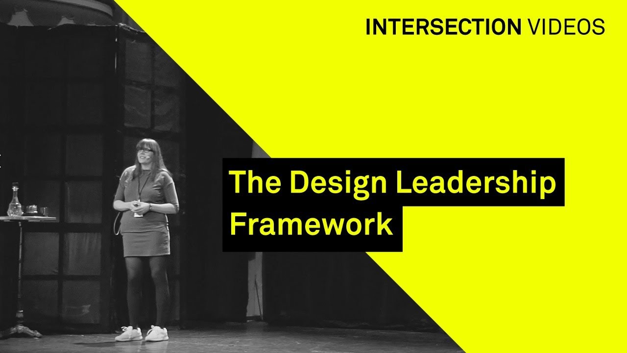 The Design Leadership Framework / Katharina Weber / Intersection18