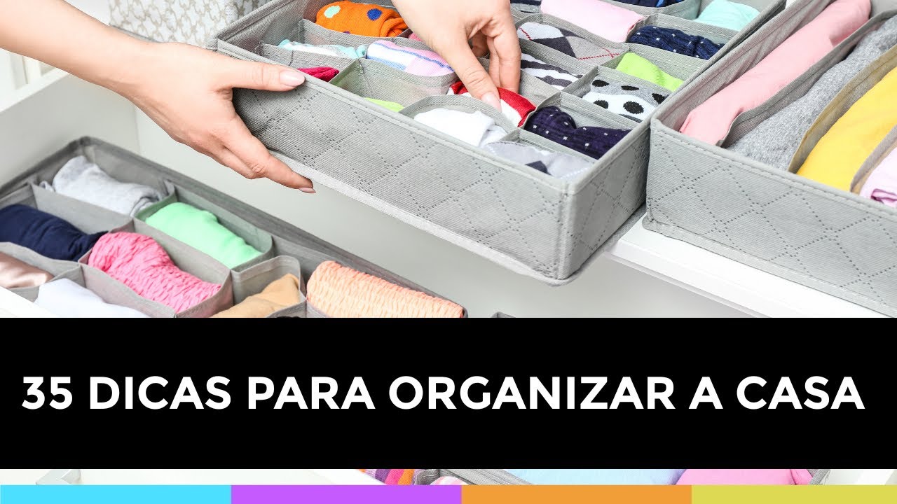 35 DICAS INCRÍVEIS PARA ORGANIZAR A CASA COM PRATICIDADE | Organize sem Frescuras 