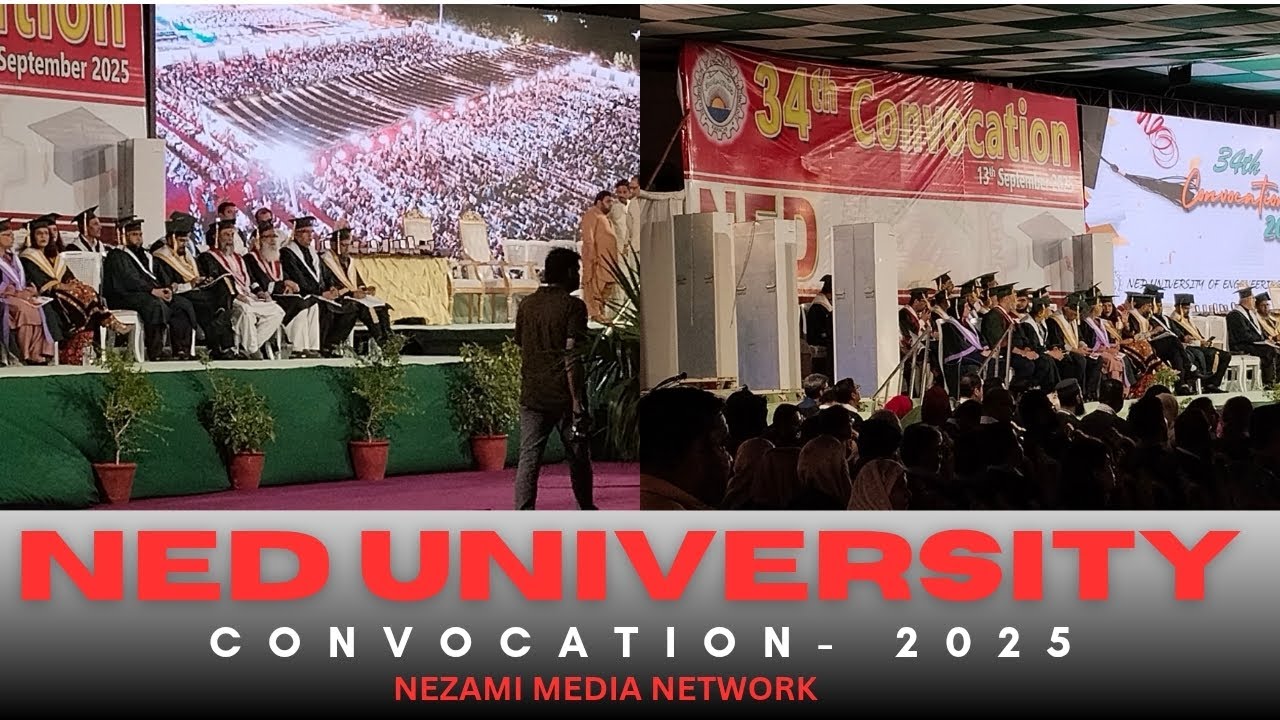NED UNIVERSITY 34TH CONVOCATION 2025