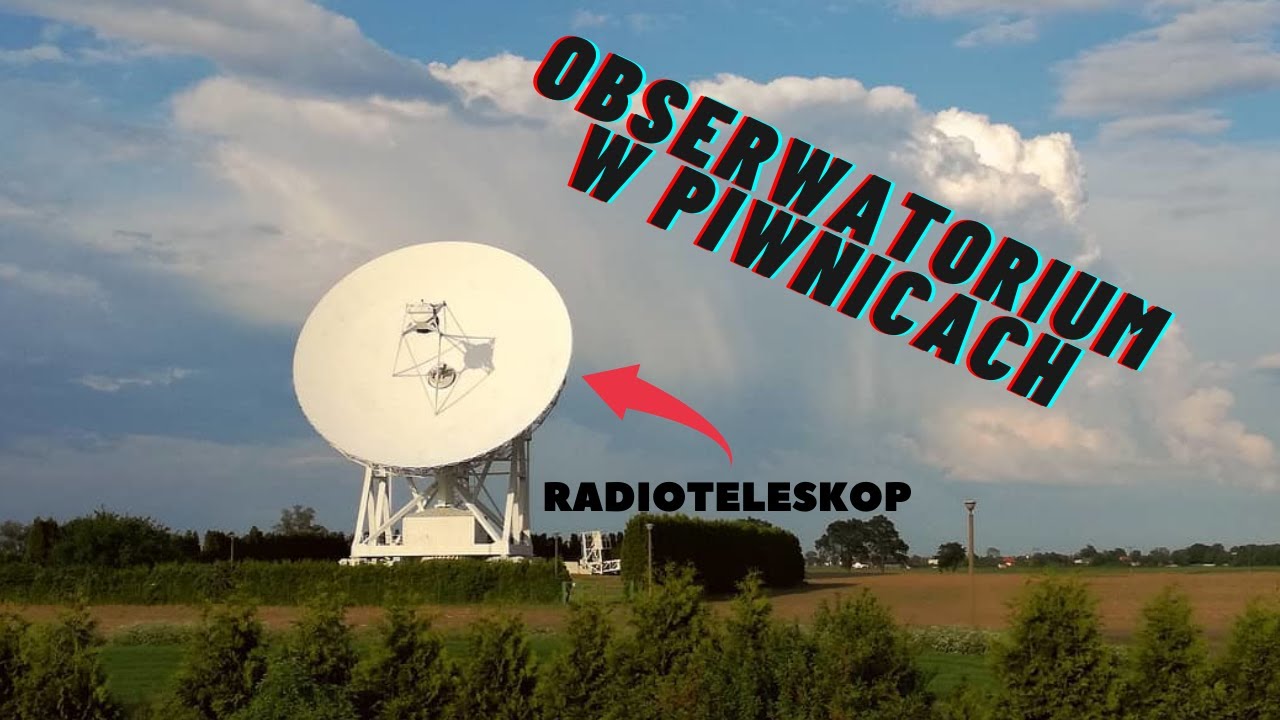 Okiem studenta: Obserwatorium astronomiczne w Piwnicach