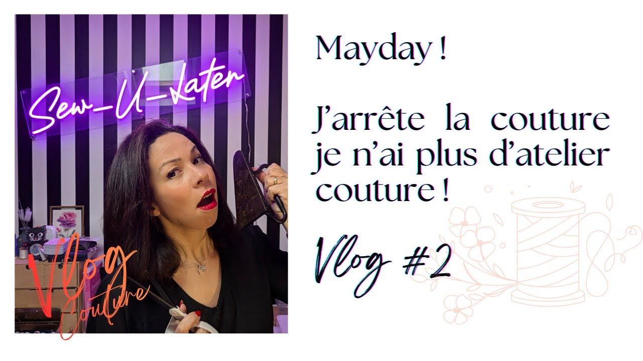 😱🧵Je ne peux plus coudre ! Vlog #2