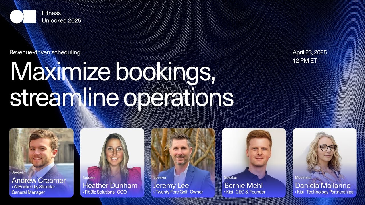Revenue-driven scheduling: Maximizing bookings, streamlining operations (Fitness unlocked webinar)