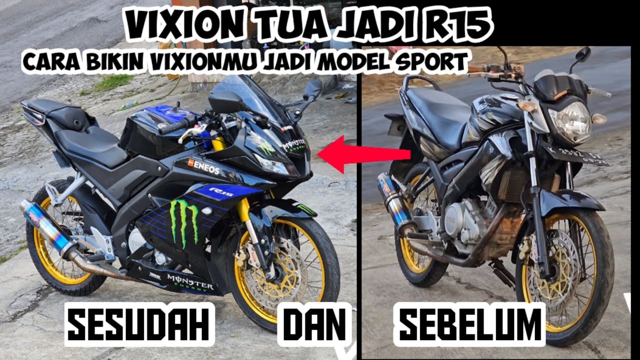 project vixion lama modifikasi jadi r15 v3 ganteng parah
